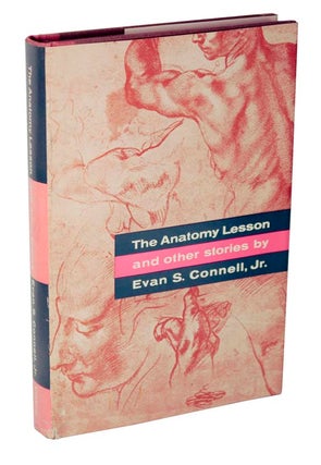 Item #104488 The Anatomy Lesson and Other Stories. Evan S. Jr CONNELL