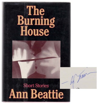 Item #104667 The Burning House (Signed First Edition). Ann BEATTIE