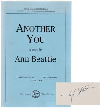 Item #104673 Another You (Signed Uncorrected Proof). Ann BEATTIE