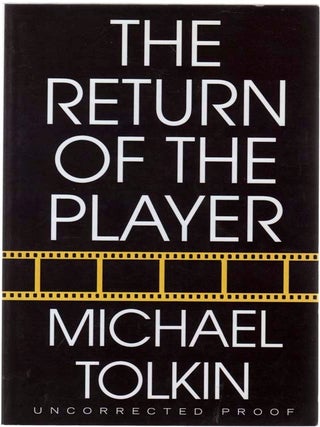 Item #104861 The Return of The Player (Advanced Reading Copy). Michael TOLKIN