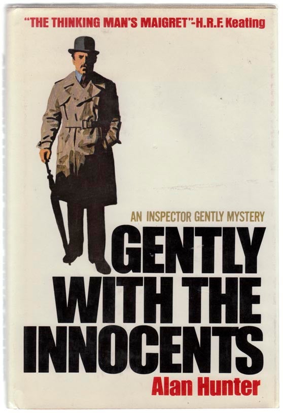 Item #105177 Gently With The Innocents. Alan HUNTER.