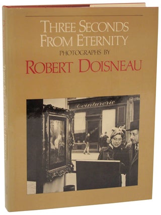 Item #105305 Three Seconds From Eternity. Robert DOISNEAU