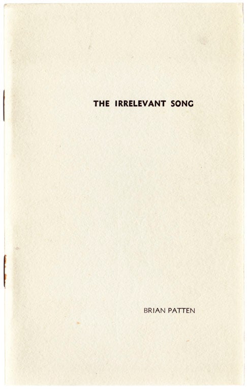 Item #105376 The Irrelevant Song. Brian PATTEN.