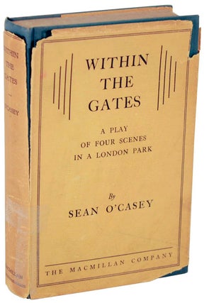 Item #105430 Within The Gates: A Play of Four Scenes in a London Park. Sean O'CASEY