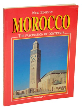 Item #105670 Moroco: The Fascination of Contrasts. El Moutawassit MOHA
