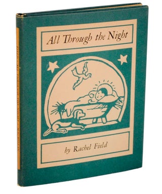 Item #105753 All Through the Night. Rachel FIELD