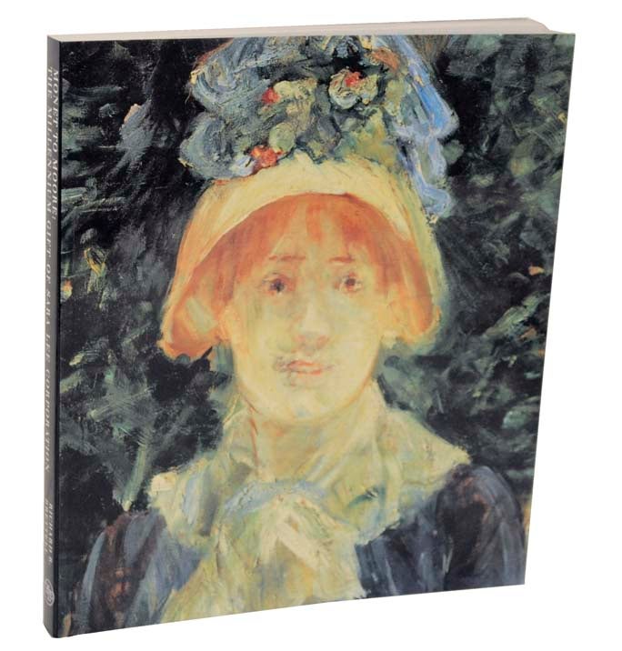 Item #105760 Monet to Moore: The Millennium Gift of Sara Lee Corporation. Richard R. BRETELL, Natalie H. Lee.