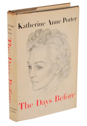 Item #105857 The Days Before. Katherine Anne PORTER