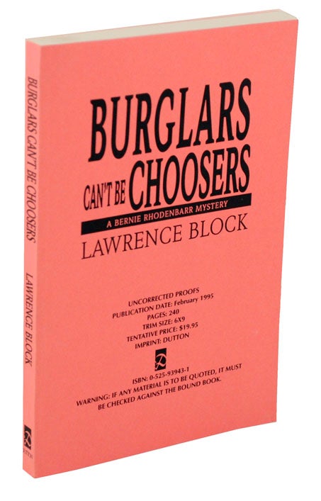 Item #105929 Burglar's Can't Be Choosers (Uncorrected Proof). Lawrence BLOCK.