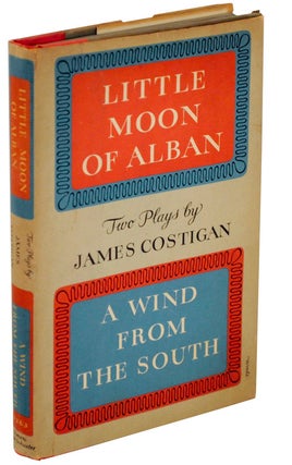Item #106015 Little Moon of Alban & A Wind From The South (Review Copy). James COSTIGAN