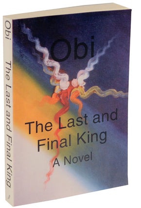 Item #106024 The Last and Final King (Signed First Edition). OBI