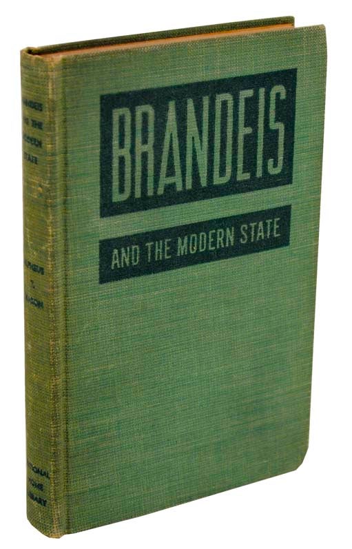 Item #106031 Brandeis and the Modern State. Alpheus Thomas MASON.
