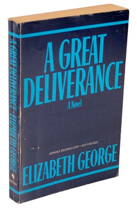 Item #106051 A Great Deliverance (Advanced Reading Copy). Elizabeth GEORGE