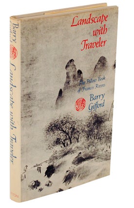Item #106087 Landscape with Traveler: The Pillowbook of Francis Reeves. Barry GIFFORD