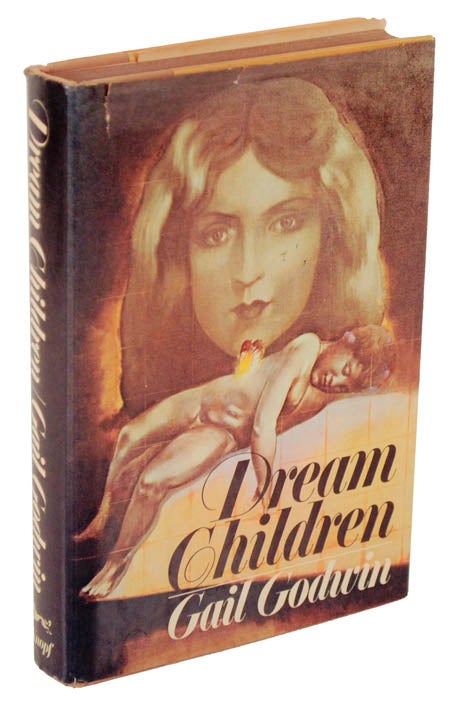 Item #106116 Dream Children. Gail GODWIN.