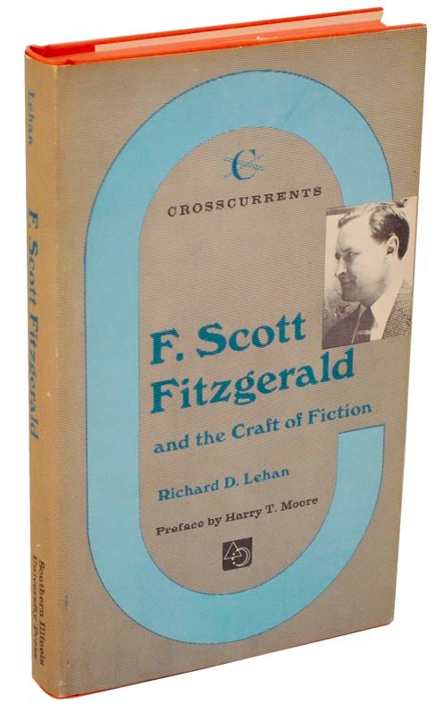 Item #106223 F. Scott Fitgerald and The Craft of Fiction. Richard D. LEHAN.