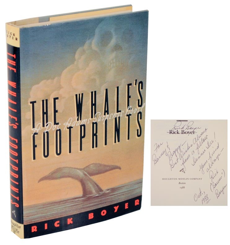 Item #106310 The Whale's Footprints (Signed First Edition). Rick BOYER.