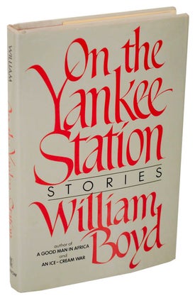 Item #106314 On The Yankee Station. William BOYD
