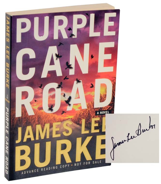 Item #106815 Purple Cane Road (Signed Advance Reading Copy). James Lee BURKE.