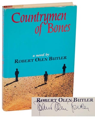 Item #106940 Countrymen of Bones (Signed First Edition). Robert Olen BUTLER