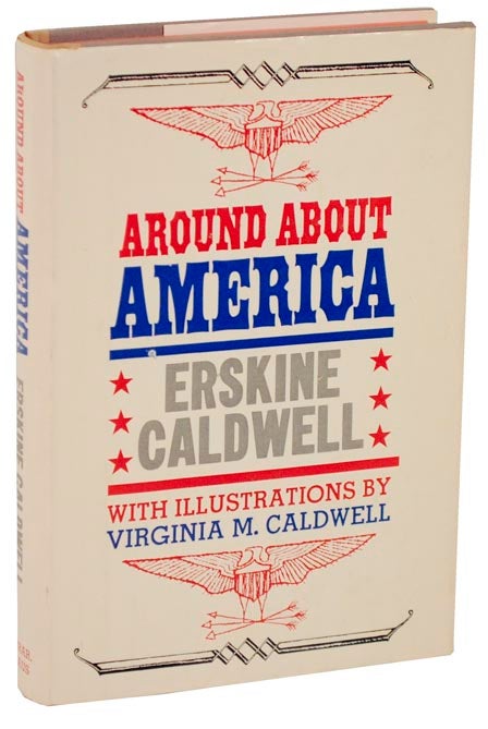 Item #106956 Around About America. Erskine CALDWELL.