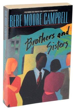 Item #106970 Brothers and Sisters (Advance Reading Copy). Bebe Moore CAMPBELL