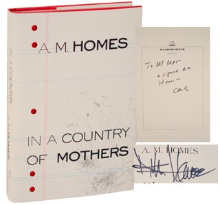 Item #107112 In a Country of Mothers (Signed First Edition). A. M. HOMES