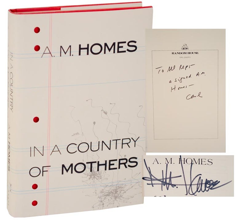 Item #107112 In a Country of Mothers (Signed First Edition). A. M. HOMES.