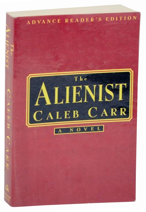 Item #107170 The Alienist (Advance Reading Copy). Caleb CARR.