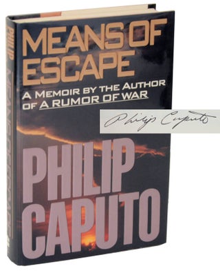 Item #107244 Means of Escape (Signed First Edition). Philip CAPUTO