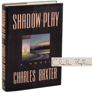 Item #107266 Shadow Play (Signed First Edition). Charles BAXTER
