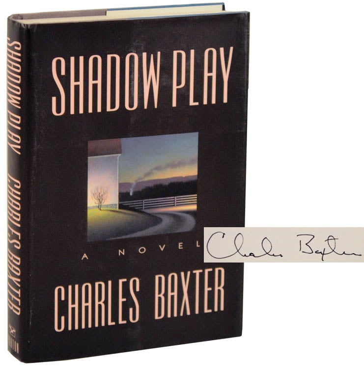 Item #107266 Shadow Play (Signed First Edition). Charles BAXTER.