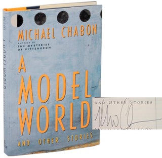 Item #107386 A Model World and other Stories (Signed First Edition). Michael CHABON