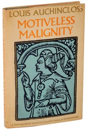 Item #107436 Motiveless Malignity (Review Copy). Louis AUCHINCLOSS