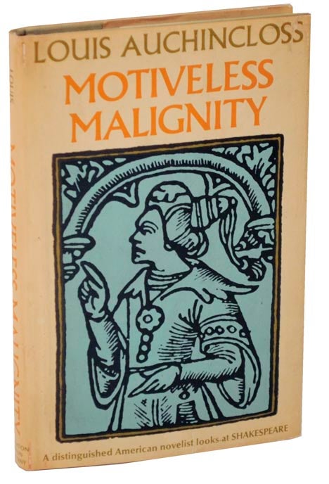 Item #107436 Motiveless Malignity (Review Copy). Louis AUCHINCLOSS.