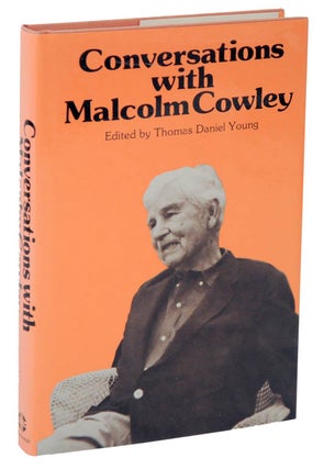 Item #107673 Conversations with Malcolm Cowley. Malcolm COWLEY, Thomas Daniel Young