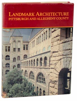 Item #107703 Landmark Architecture of Pittsburgh and Allegheny County. Walter C. KIDNEY