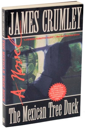 Item #107820 The Mexican Tree Duck (Advance Reading Copy). James CRUMLEY