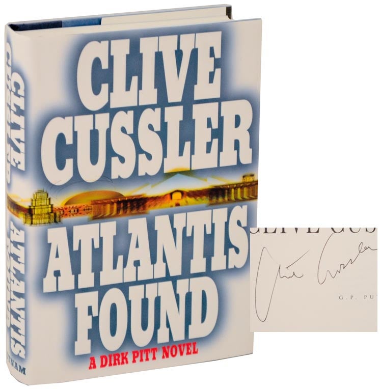 Item #107843 Atlantis Found (Signed First Edition). Clive CUSSLER.