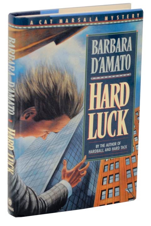 Item #107846 Hard Luck. Barbara D'AMATO.