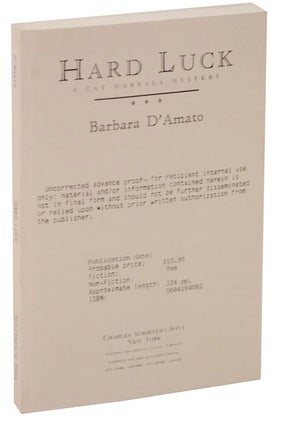 Item #107851 Hard Luck (Uncorrected Proof). Barbara D'AMATO