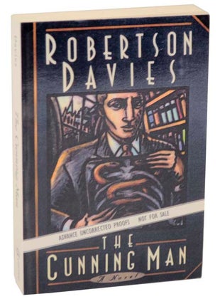 Item #107853 The Cunning Man (Advance Reading Copy). Robertson DAVIES
