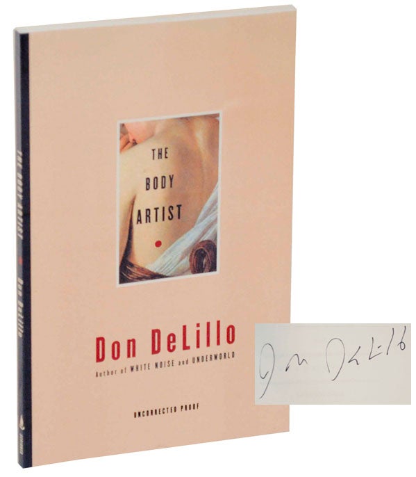 Item #107915 The Body Artist (Signed Uncorrected Proof). Don DELILLO.