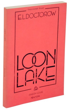 Item #107971 Loon Lake (Uncorrected Proof). E. L. DOCTOROW