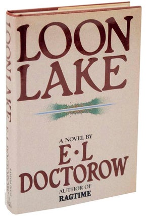 Item #107972 Loon Lake. E. L. DOCTOROW