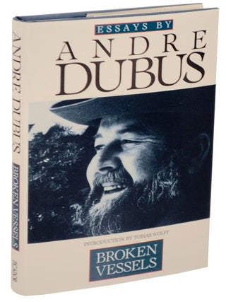 Item #108135 Broken Vessels. Andre DUBUS