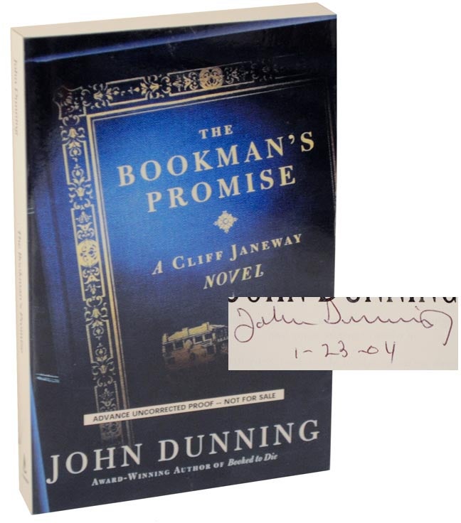 Item #108157 The Bookman's Promise (Signed Advance Reading Copy). John DUNNING.