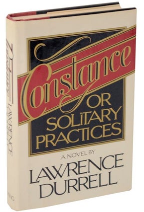 Item #108171 Constance or Solitary Practices. Lawrence DURRELL
