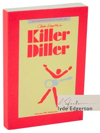 Item #108195 Killer Diller (Signed Advance Reading Copy). Clyde EDGERTON