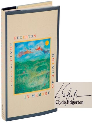 Item #108198 In Memory of Junior (Signed First Edition). Clyde EDGERTON